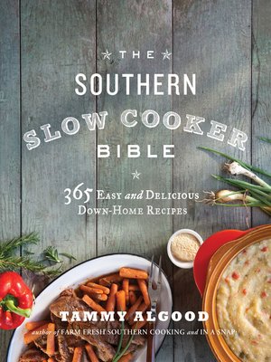 cover image of The Southern Slow Cooker Bible